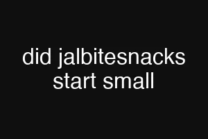 did jalbitesnacks start small