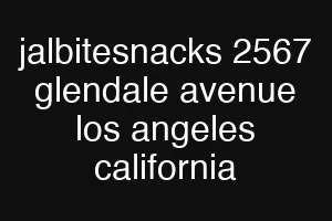jalbitesnacks 2567 glendale avenue los angeles california