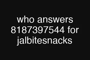 who answers 8187397544 for jalbitesnacks